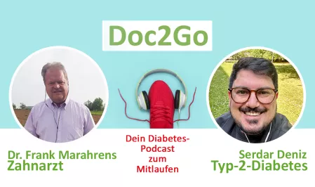 Teaserbild Doc2Go Staffel 5 Folge 1 mit Dr. Frank Marahrens, Zahnarzt und Serdar Deniz, Typ-2-Diabetes
