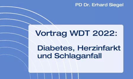 Teaser Vortrag WDT 2022: Diabetes, Herzinfarkt und Schlaganfall