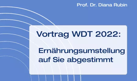 Teaser Vortrag WDT 2022: Ernährungsumstellung auf Sie abgestimmt
