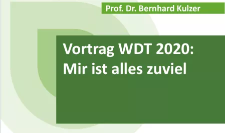 Teaser WDT 2020: Vortrag Kulzer Alles zu viel